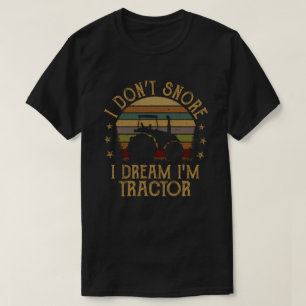 Camiseta No ronco, sueño que soy un granjero gracioso de Tr