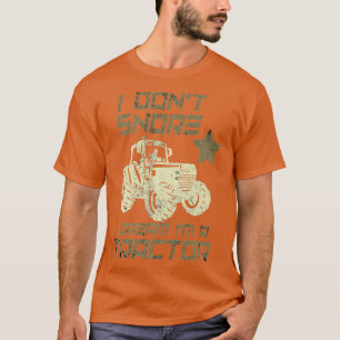 Camiseta No ronco, sueño que soy un granjero gracioso de Tr