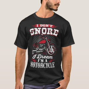 Camiseta No ronco sueño que soy un motociclista