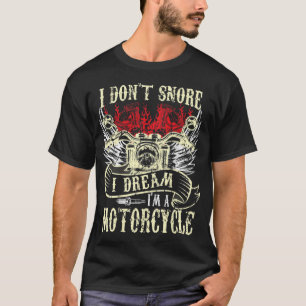 Camiseta No ronco sueño que soy un motociclista gracioso