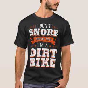 Camiseta No ronco, sueño que soy un Mototo de ciclismo suci