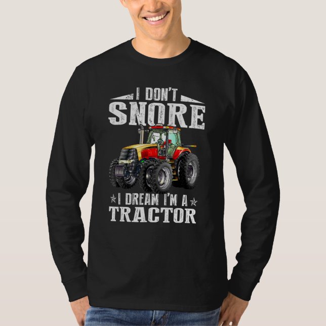 Camiseta No ronco sueño que soy un tractor agrícola (Anverso)