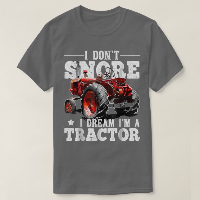 Camiseta No ronco sueño que soy un Tractor de Agricultores  (Diseño del anverso)
