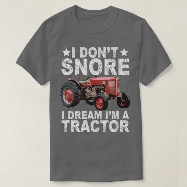 Camiseta No ronco sueño que soy un Tractor de Agricultores  (Diseño del anverso)