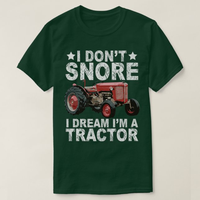 Camiseta No ronco sueño que soy un Tractor de Agricultores  (Diseño del anverso)