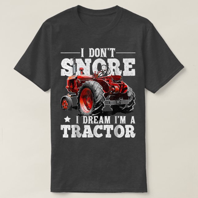 Camiseta No ronco sueño que soy un Tractor de Agricultores  (Diseño del anverso)