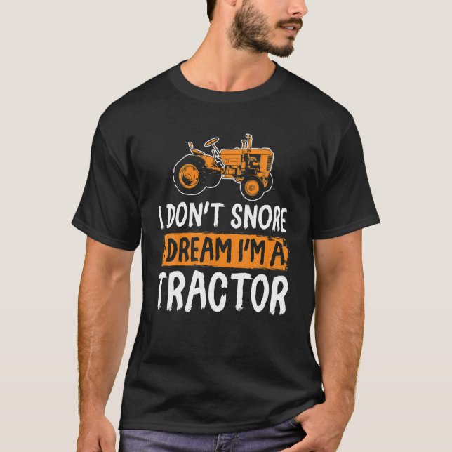 Camiseta No ronco sueño que soy un tractor de amor (Anverso)
