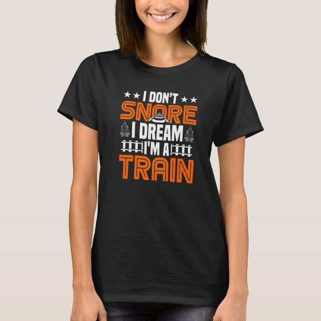 Camiseta No ronco sueño que soy un tren (Anverso)