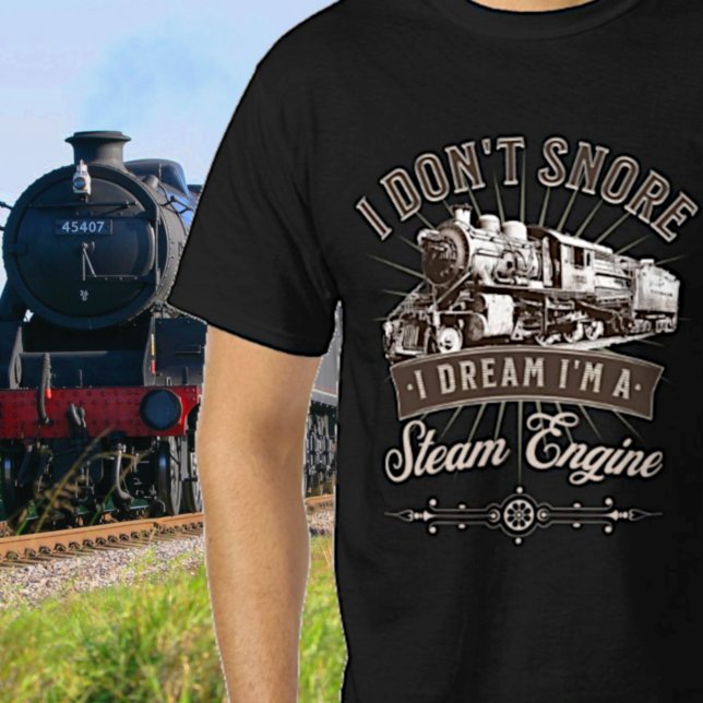 Camiseta No ronco, sueño que soy un tren de motor de vapor (Subido por el creador)