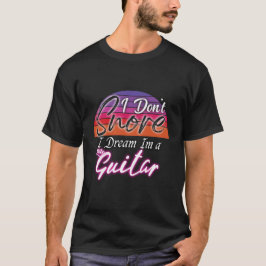 Camiseta no ronco, sueño que soy una guitarra