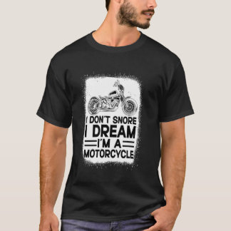 Camiseta No ronco sueño que soy una moto-roncando Bicicleta