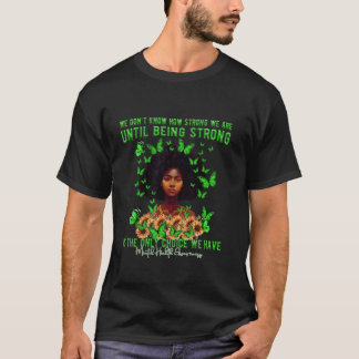 Camiseta No Sabemos Cuán Fuerte Somos Conscientes De La Sal
