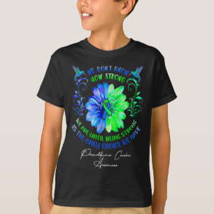 Camiseta No sabemos cuán fuertes somos hasta que somos fuer