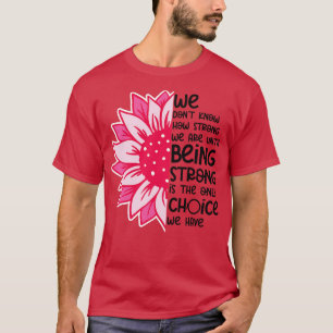 Camiseta No sabemos cuán fuertes somos los 5