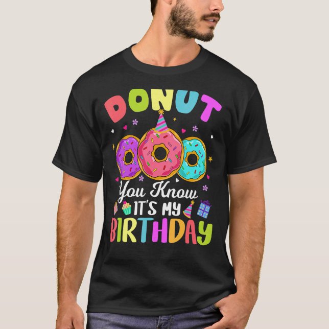 Camiseta No sabes que es mi Chica de cumpleaños (Anverso)