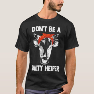 Camiseta No sales una alza para ninguna vaca o agricultor