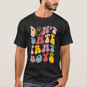 Camiseta No salgas con los chicos de Frat Preppy Trendy
