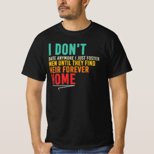 Camiseta No Salgo con Hombres que Cuido Cita Divertida