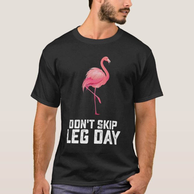 Camiseta No salte el día de la pierna Flamingo Fitness gimn (Anverso)