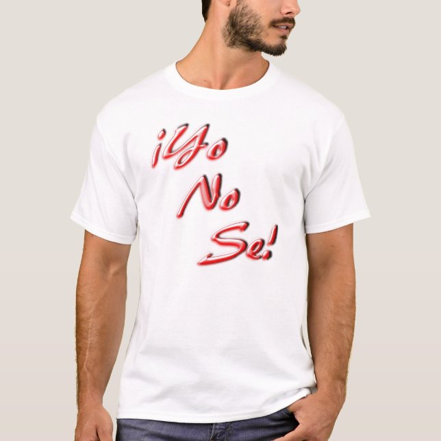Camiseta No sé (Anverso)