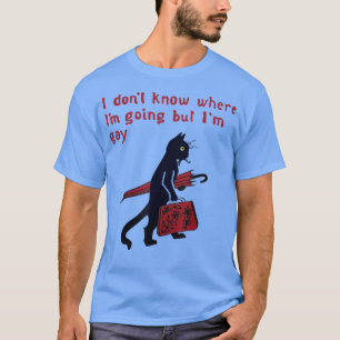 Camiseta No sé a dónde voy pero soy gay divertido negro