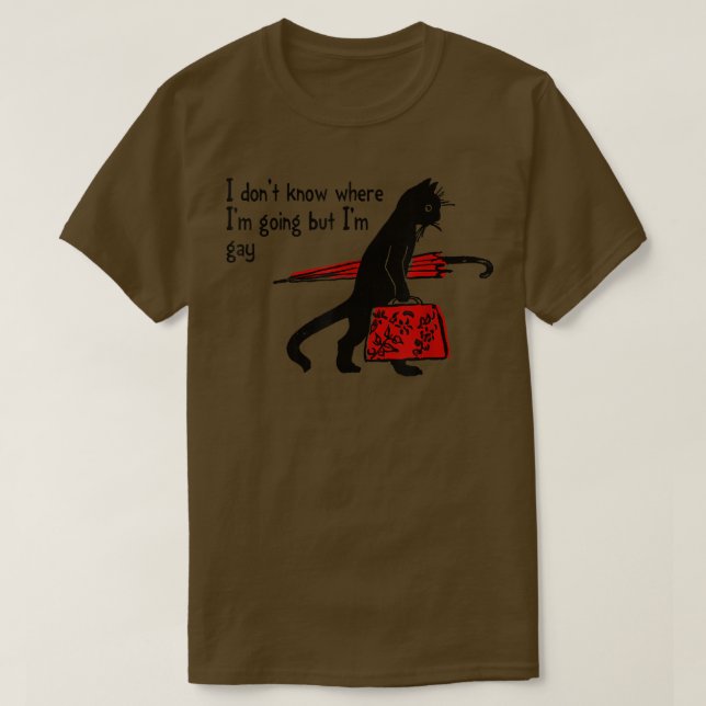 Camiseta No Sé A Dónde Voy Pero Soy Gay Gracioso Negro (Diseño del anverso)