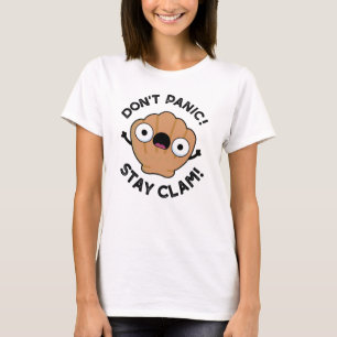 Camiseta No se asusten con Clam Funny Animal Pun