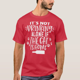 Camiseta No Se Bebe Solo Si El Gato Es El Hogar Gracioso Ca