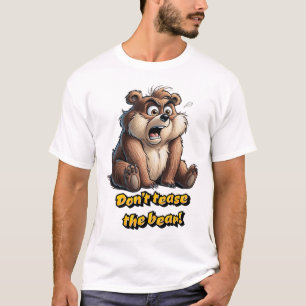 Camiseta No se burle de Teddy Bear - encanto y humor