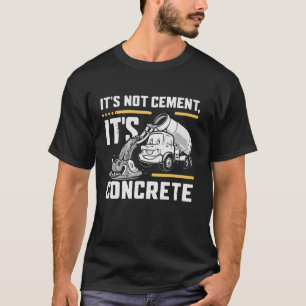 Camiseta no se cemento su cemento concreto Mezclador de hor