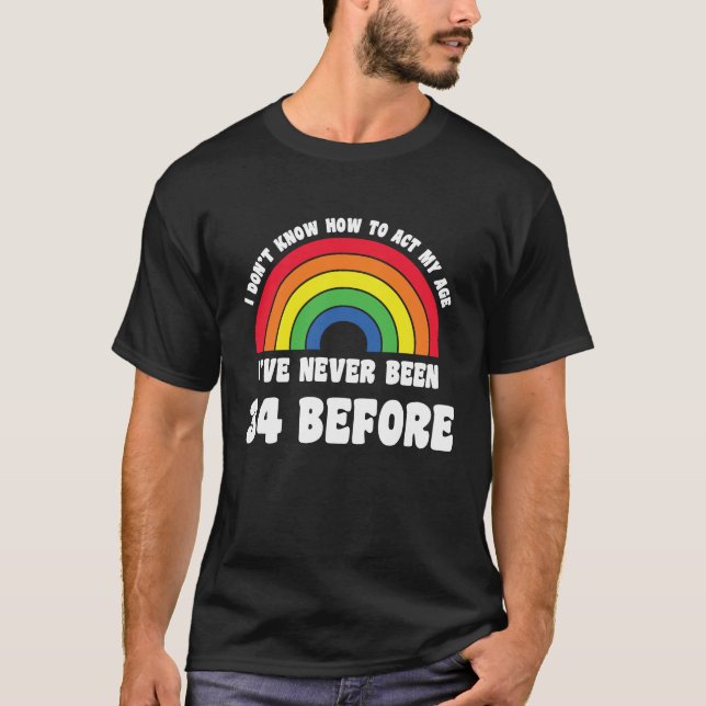 Camiseta No sé cómo actuar mi 34º agudo arcoiris B (Anverso)