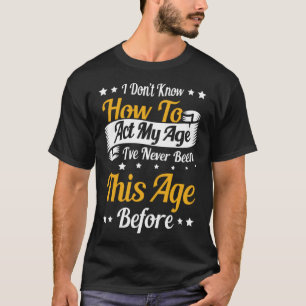 Camiseta No sé cómo actuar mi hijo menor de edad