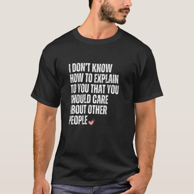 Camiseta No sé cómo explicarte que deberías (Anverso)