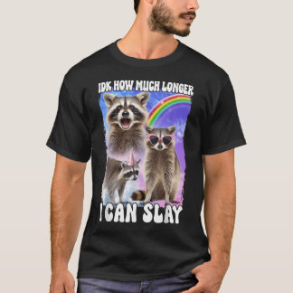 Camiseta No sé cuánto tiempo más puedo arrasar