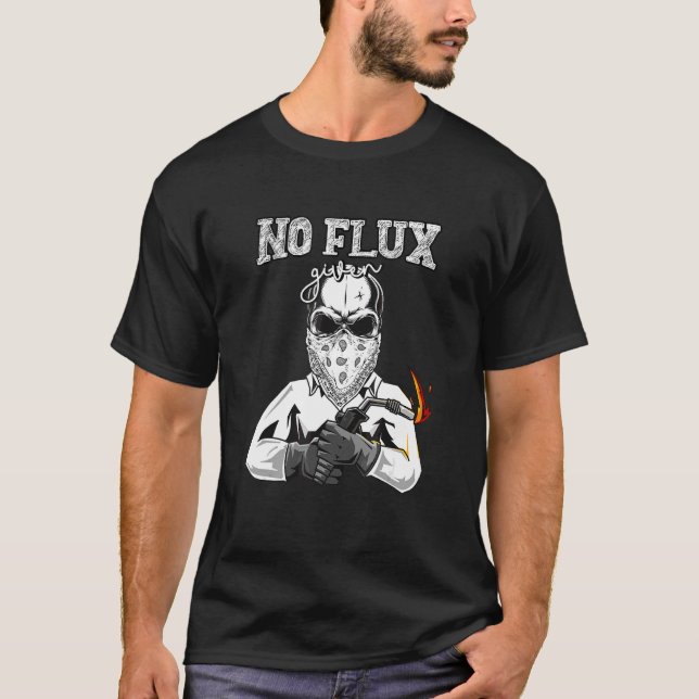 Camiseta No se da flujo para soldar a papá (Anverso)