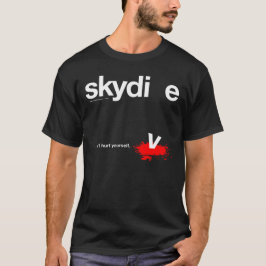 Camiseta No se dañe Skydiver