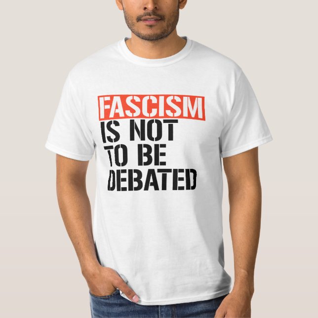 Camiseta No se debe debatir el fascismo (Anverso)