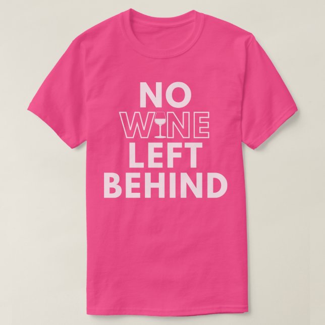 Camiseta No se dejó vino detrás del diseño del amante del v (Diseño del anverso)