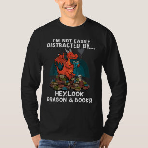 Camiseta No se distrae fácilmente Hey mira dragón y libros