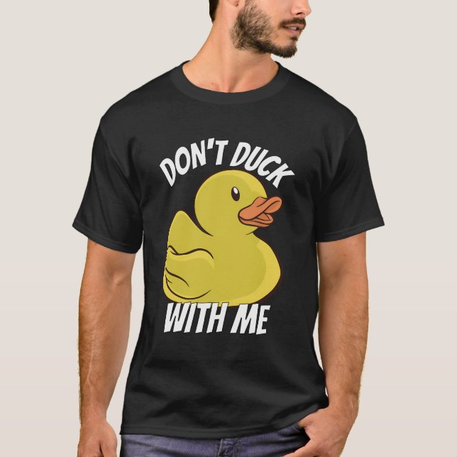 Camiseta No Se Duck Conmigo Carne De Pato De Caucho (Anverso)