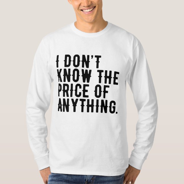 Camiseta No sé el precio de nada de humor (Anverso)
