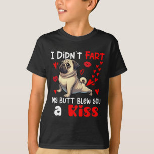 Camiseta No se Hizo un Pedo Mi Culo Dio un Beso San Valentí