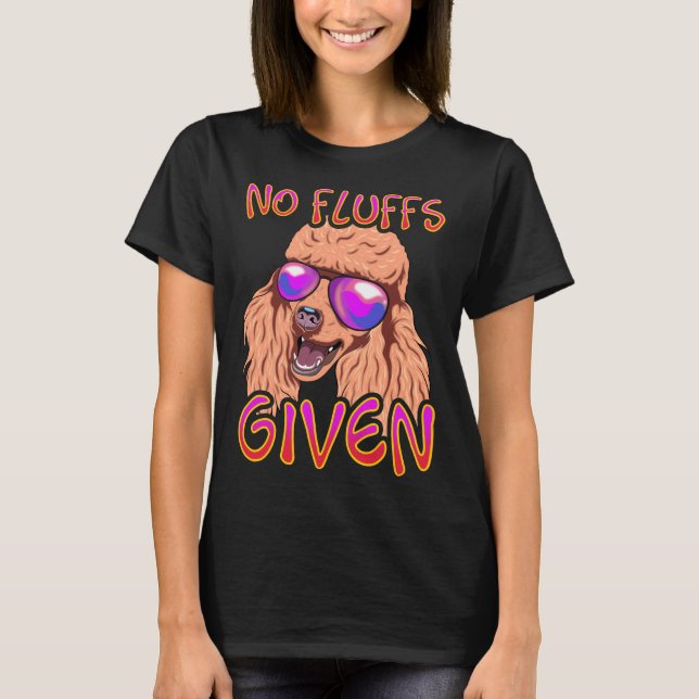 Camiseta No se le dieron Fluidos al Poodle (Anverso)