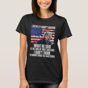 Camiseta No sé lo que dijo al final de ese Sentenc