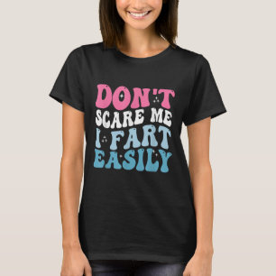 Camiseta No se me fastidie el Chiste sarcástico tan gracios