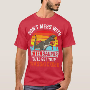Camiseta No Se Mess Con Sistersaurus, Conseguirás Tu Jura