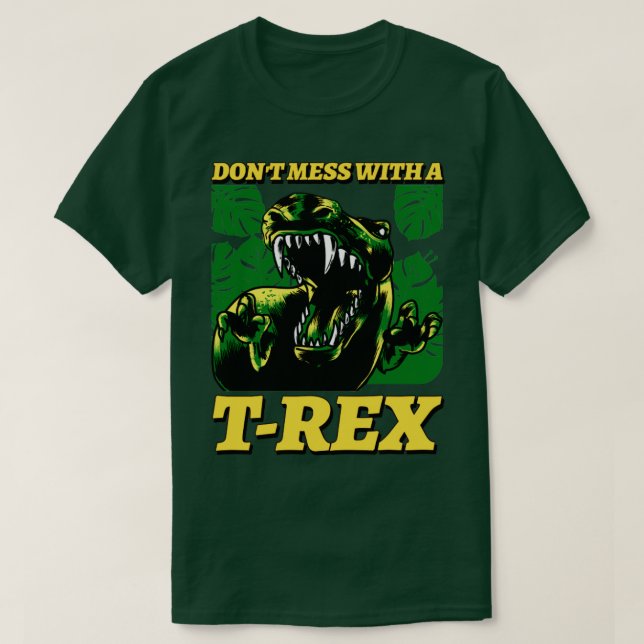 Camiseta No se muevan con una T rex (Diseño del anverso)