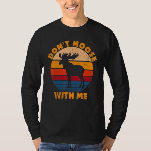 Camiseta No se muevan conmigo alce de alce suave