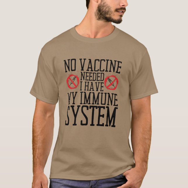 Camiseta No se necesita ninguna vacuna Tengo mi sistema inm (Anverso)
