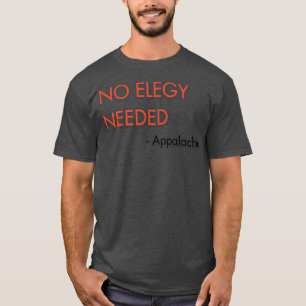 Camiseta No se necesita TShirt con elegancia
